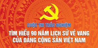 Bắt đầu Cuộc thi trắc nghiệm "Tìm hiểu 90 năm lịch sử vẻ vang của Đảng Cộng sản Việt Nam”