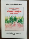 biên tập, bổ sung các hình ảnh, tư liệu cần thiết, các thủ tục in ấn và đã tái bản sách truyền thống huyện Vĩnh Thuận anh hùng giai đoạn 1930-1975